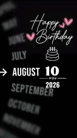 BIRTHDAY 10 AUGUST