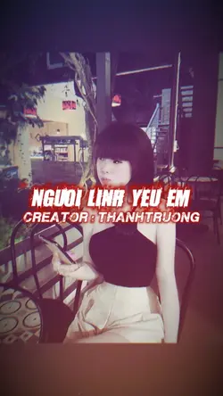 NGƯỜI LÍNH YÊU EM