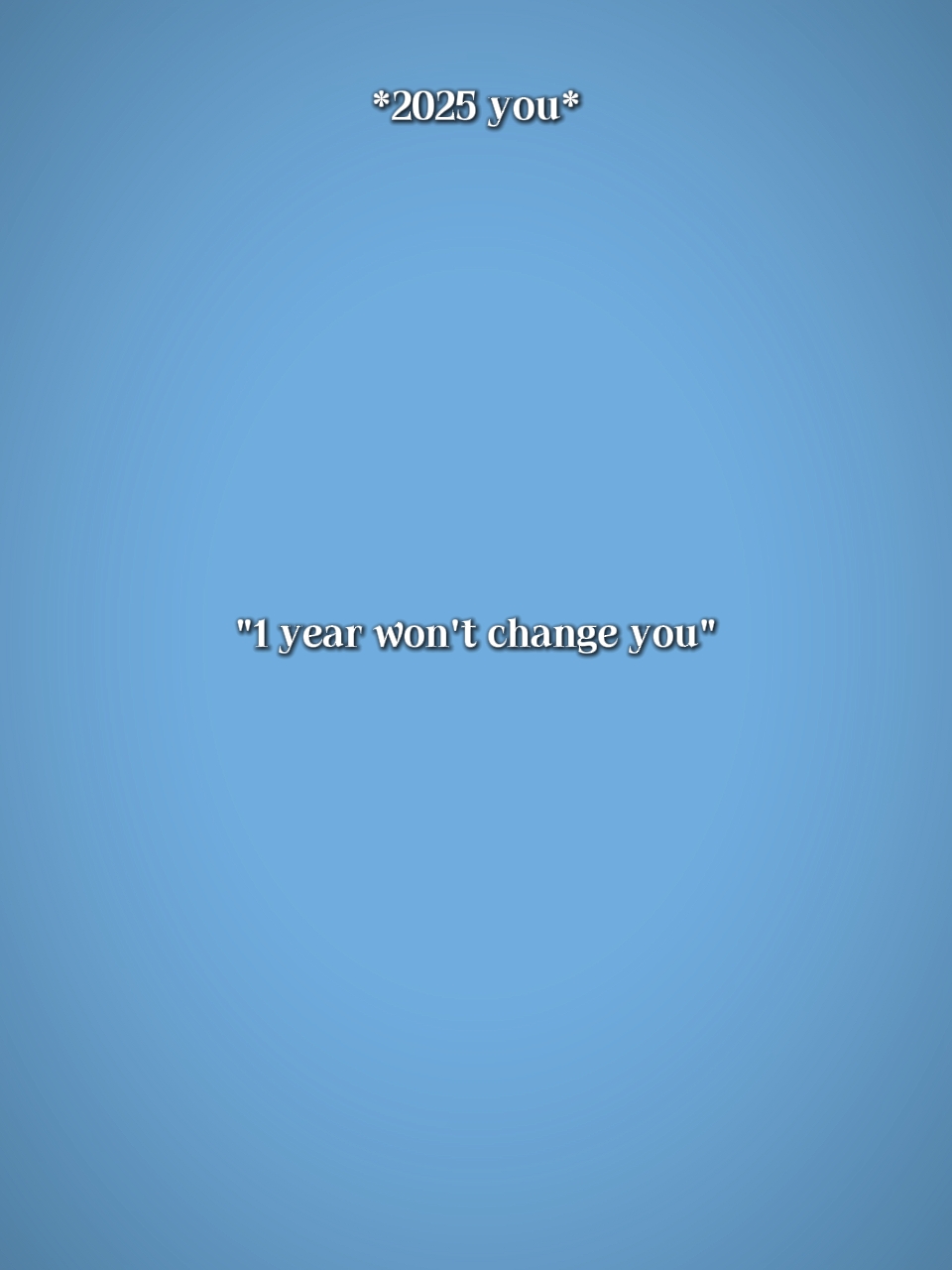 1JahrWontChangeYou 