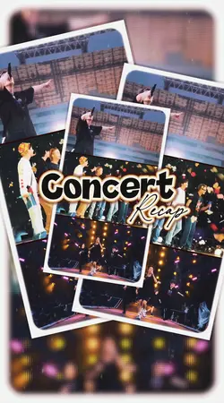 CONCERT RECAP 