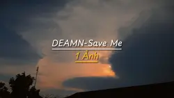 DEAMN-Save Me chill