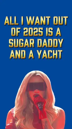 ALL I WANT FROM 2025