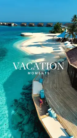 VACATION MOMENTS