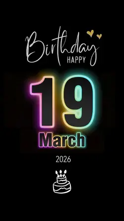 BIRTHDAY 19 MARCH