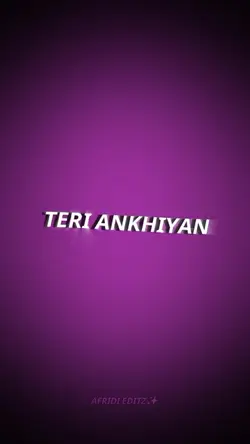 TERI ANKHIYAN...