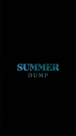 summer dump