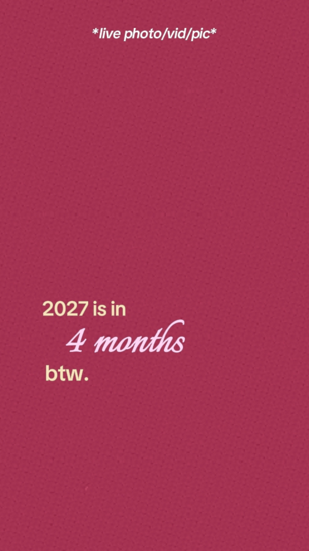 2027 é em 4 meses.