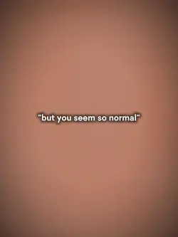 butyouseemsonormal