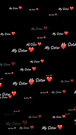 My Sister ❤️