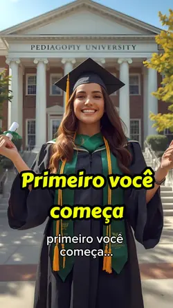 primeiro você começa
