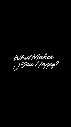 what makes you happy