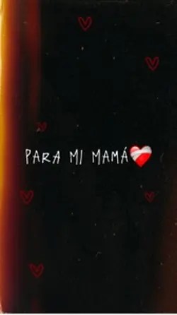 Para mi mamá 