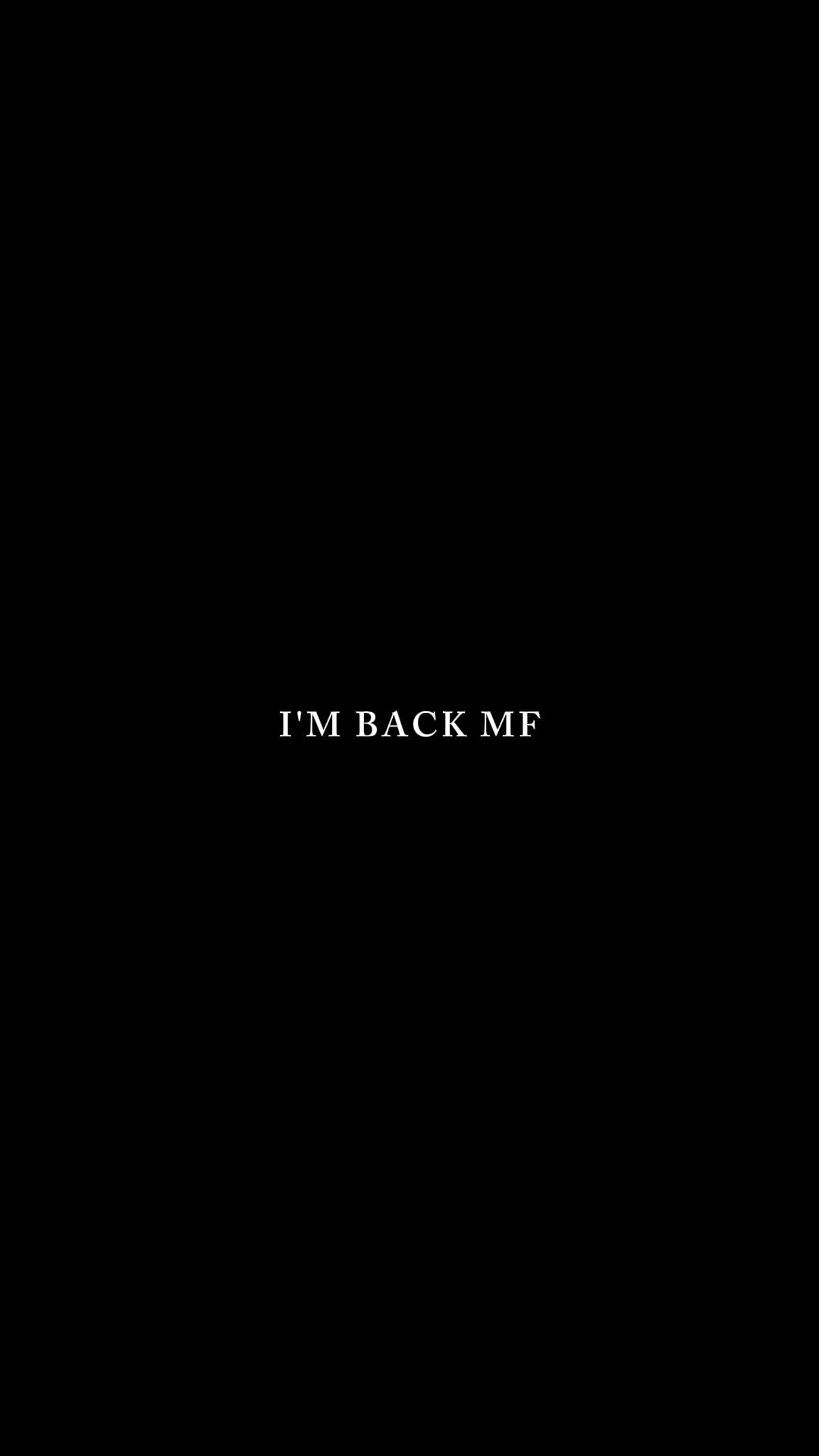 I'M BACK
