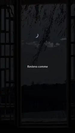 Reviens vers moi 😞