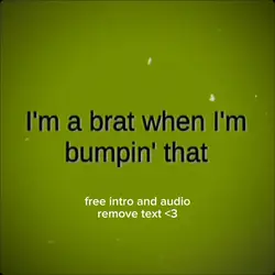 Brat intro nd audio