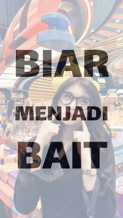 JJ BIAR MENJADI BAIT