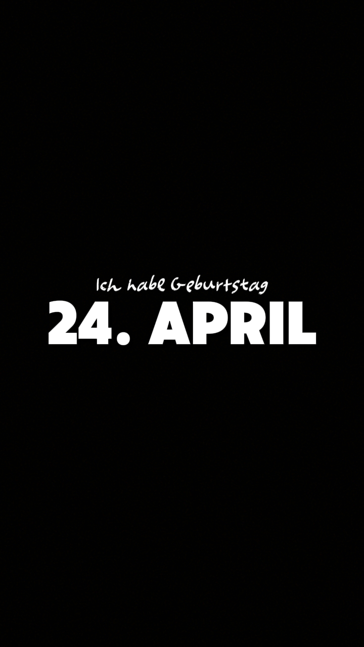 24. April Geburtstag
