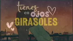 Tienes en los ojos🌻💘