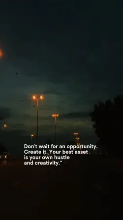 Don't Wait, Create