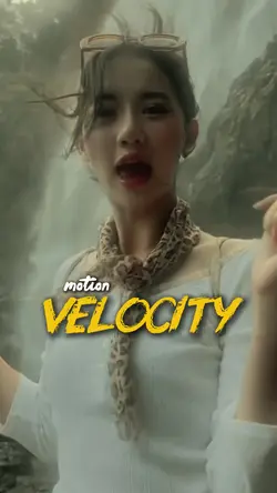 VELOCITY MOTION