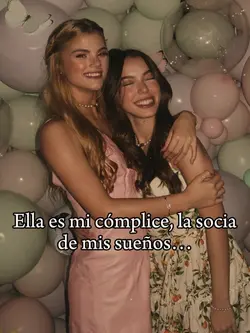 Mi cómplice ❤️👯♀️