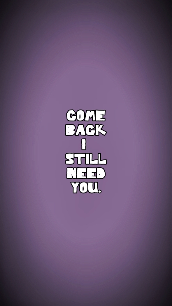 comeback stillneed u