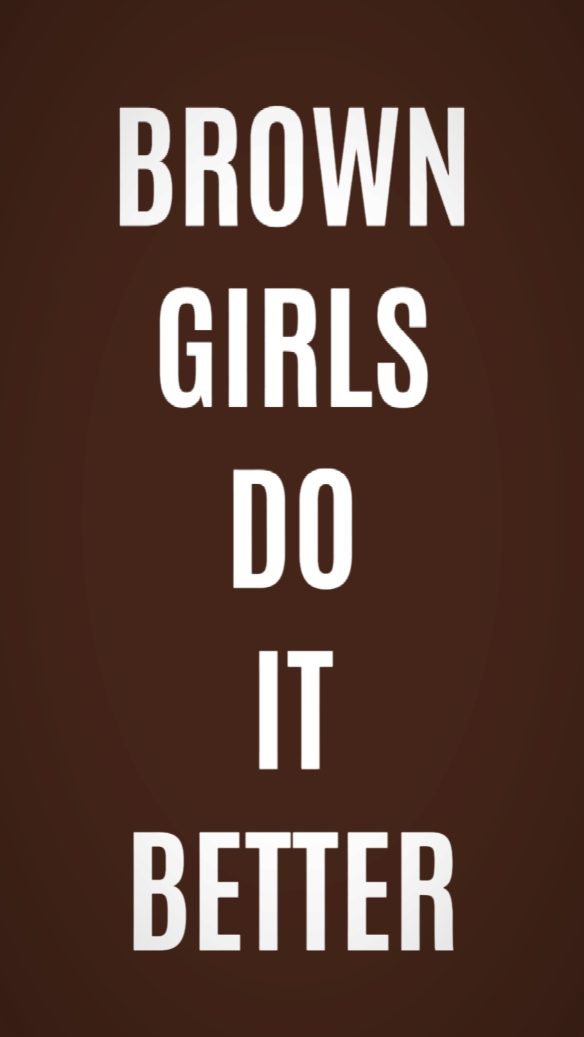 brown girls do it