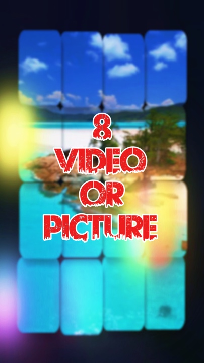 8 vidéo ou photo 