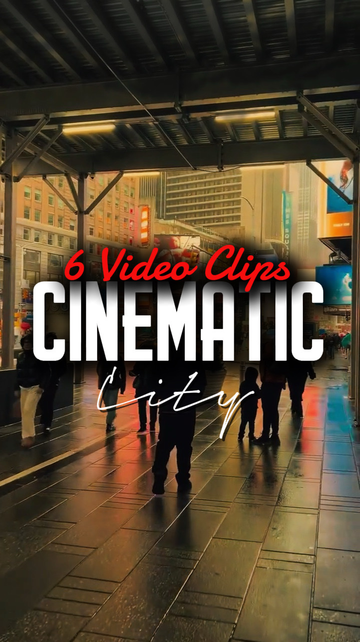 6 Clips Cinematic 
