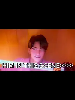 him in this scene>>