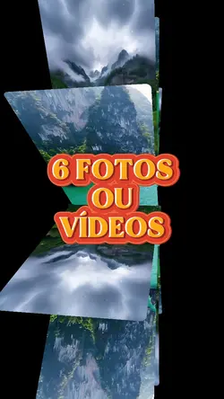 6 FOTOS OU VÍDEOS 