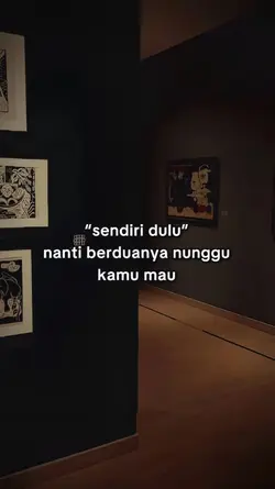 SENDIRI DULU NANTI 