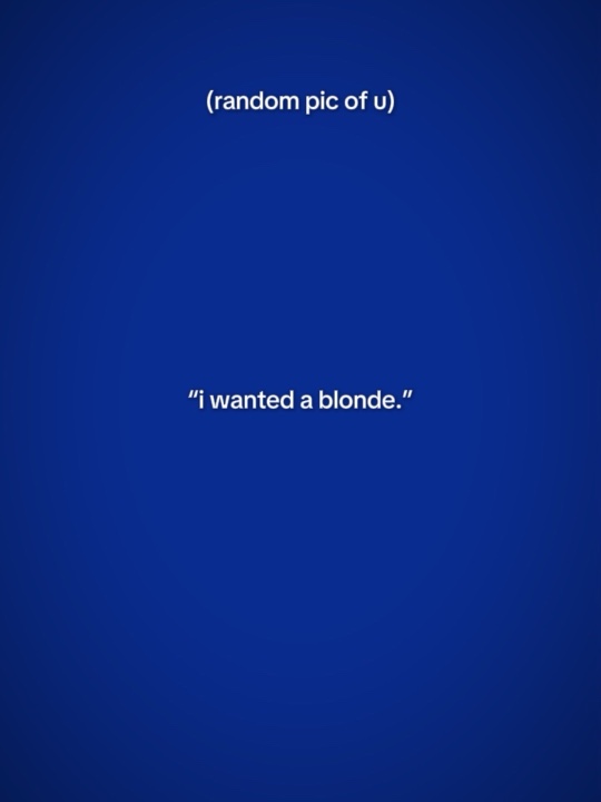 Ich wollte eine Blondine