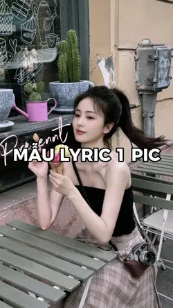 MẪU LYRIC 1 ẢNH