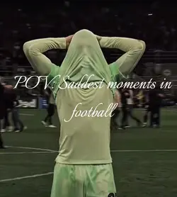 Saddest moments