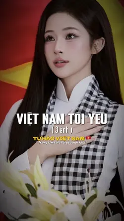 VIỆT🇻🇳 NAM tôi yêu