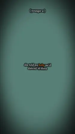 Told my baby