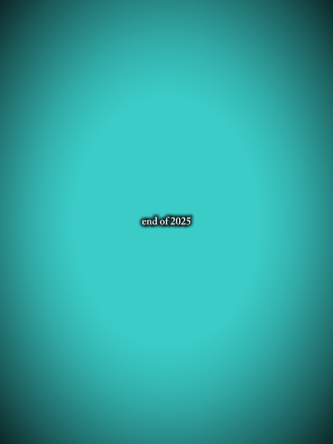 end of 2025