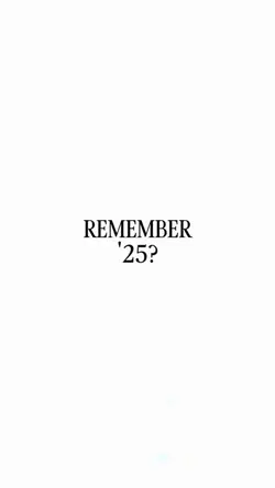 remember 25