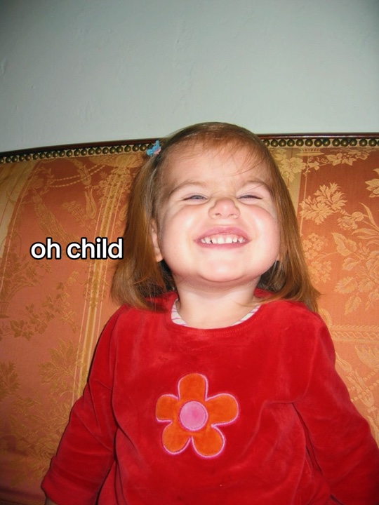 oh child 