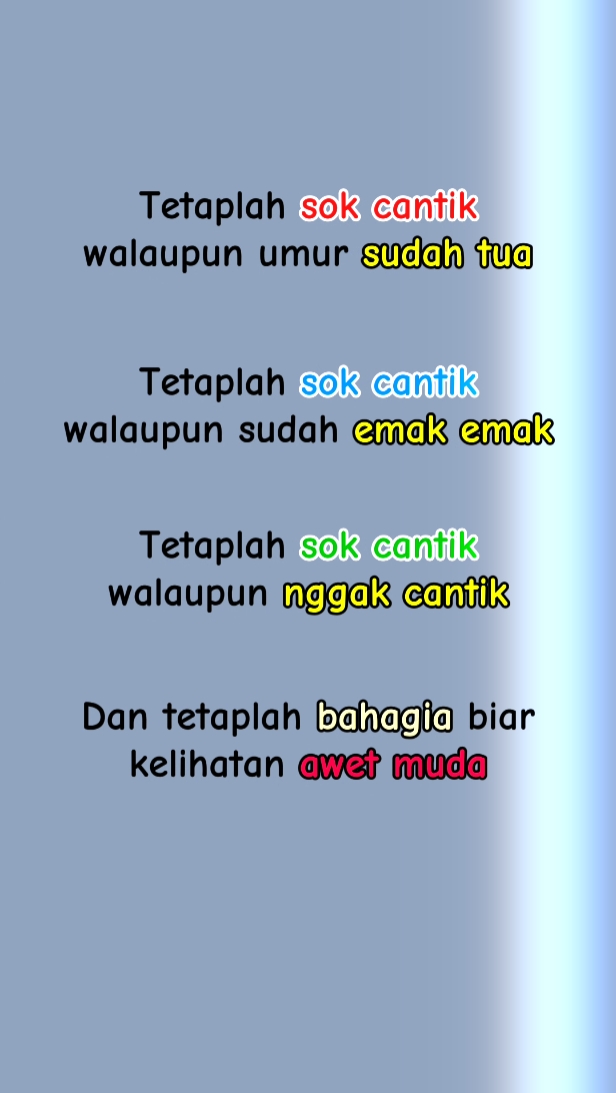 Tetaplah sok cantik