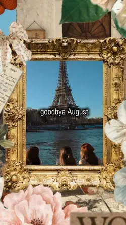 goodbye August 