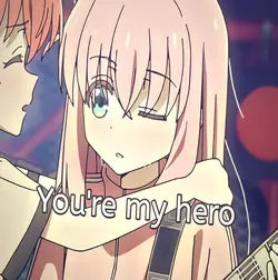 You're my hero