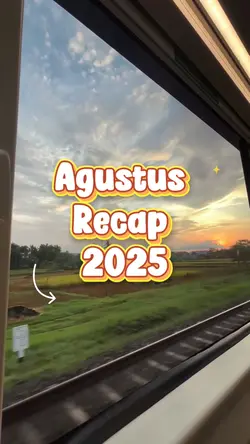 Agustus Recap 2025