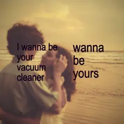 wanna be yours 