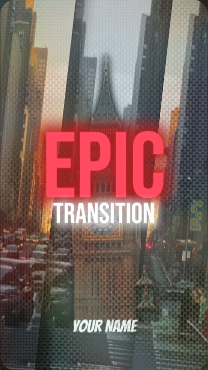 EPIC TRANSITION EDIT