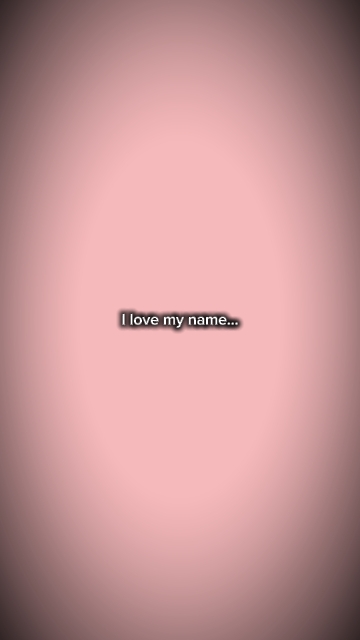 Ich liebe meinen Namen..
