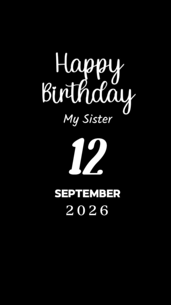 BDAY SISTER 12 SEPT
