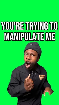 TRYING TO MANIPULATE