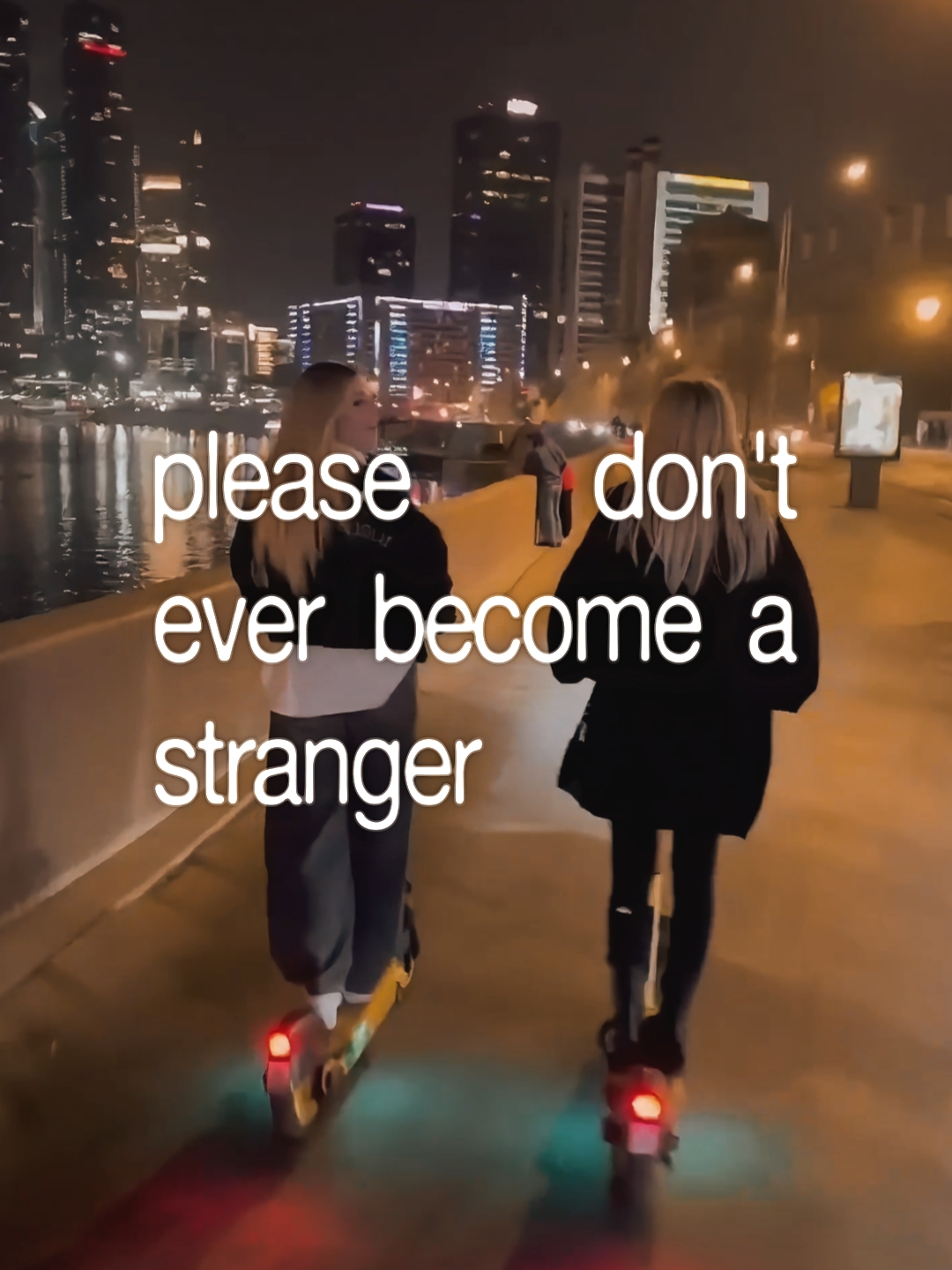 dont become stranger